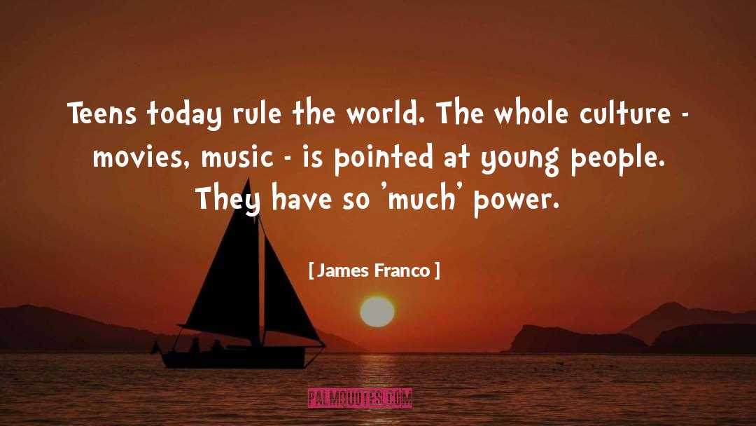 Rule The World quotes by James Franco