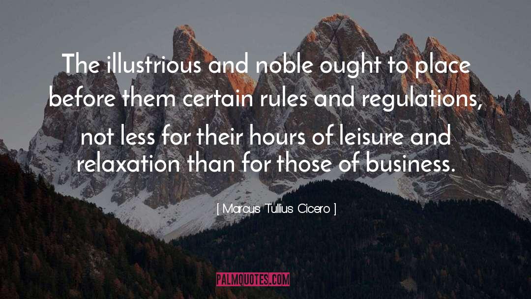 Rules And Regulations quotes by Marcus Tullius Cicero