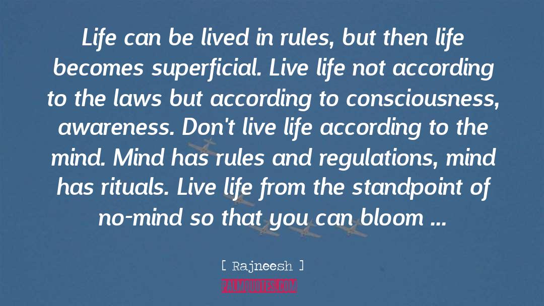Rules And Regulations quotes by Rajneesh
