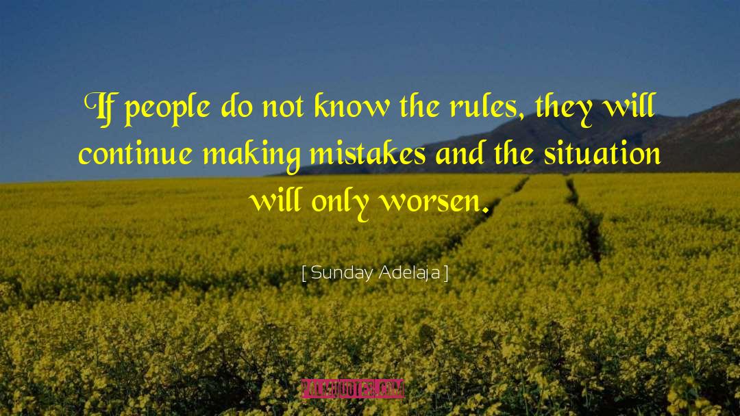 Rules And Regulations quotes by Sunday Adelaja