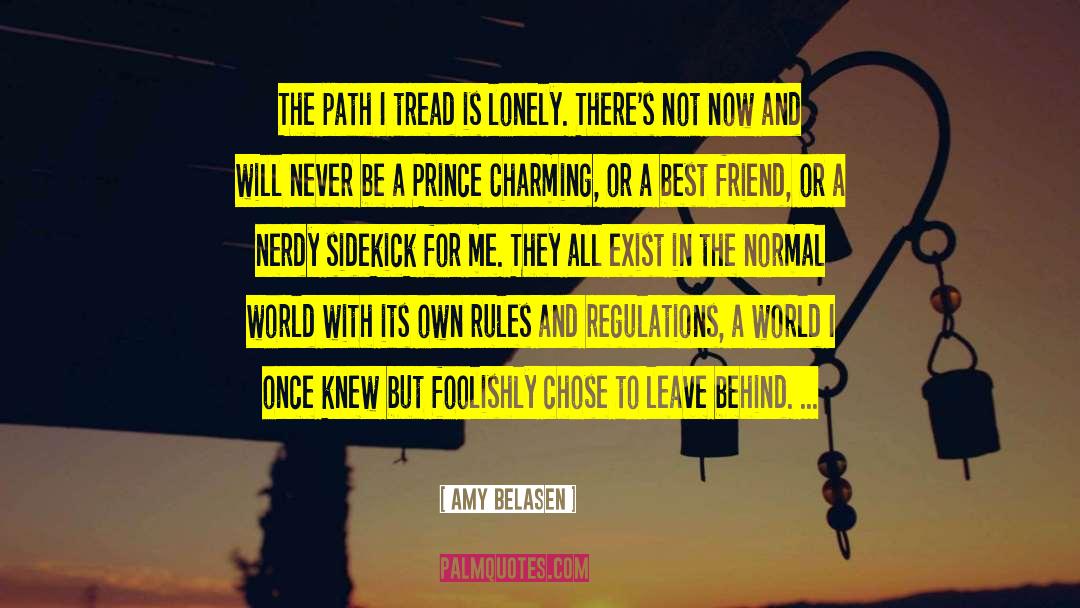Rules And Regulations quotes by Amy Belasen