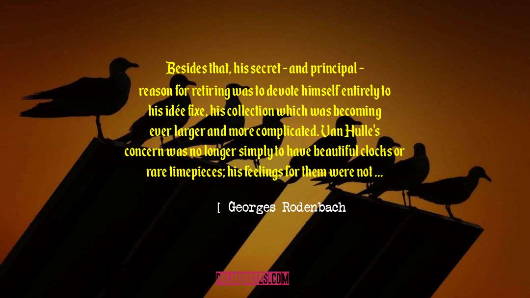 Rules For Secret Keeping quotes by Georges Rodenbach