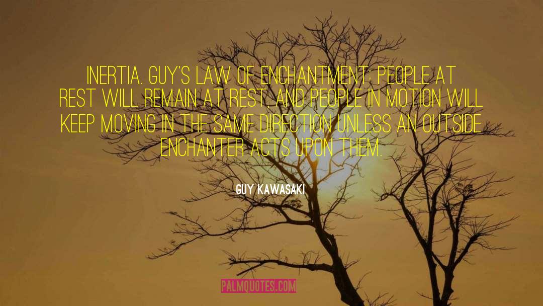 Rules Of Law quotes by Guy Kawasaki