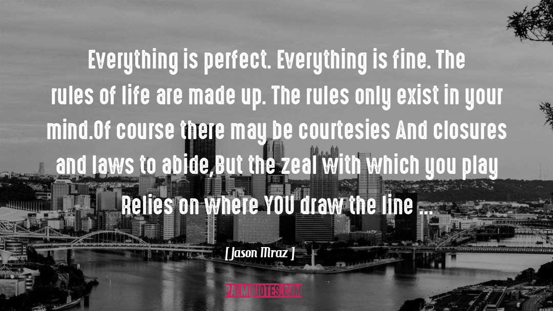Rules Of Life quotes by Jason Mraz