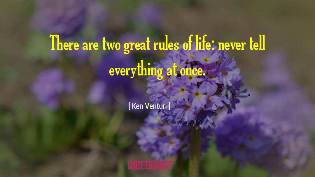 Rules Of Life quotes by Ken Venturi