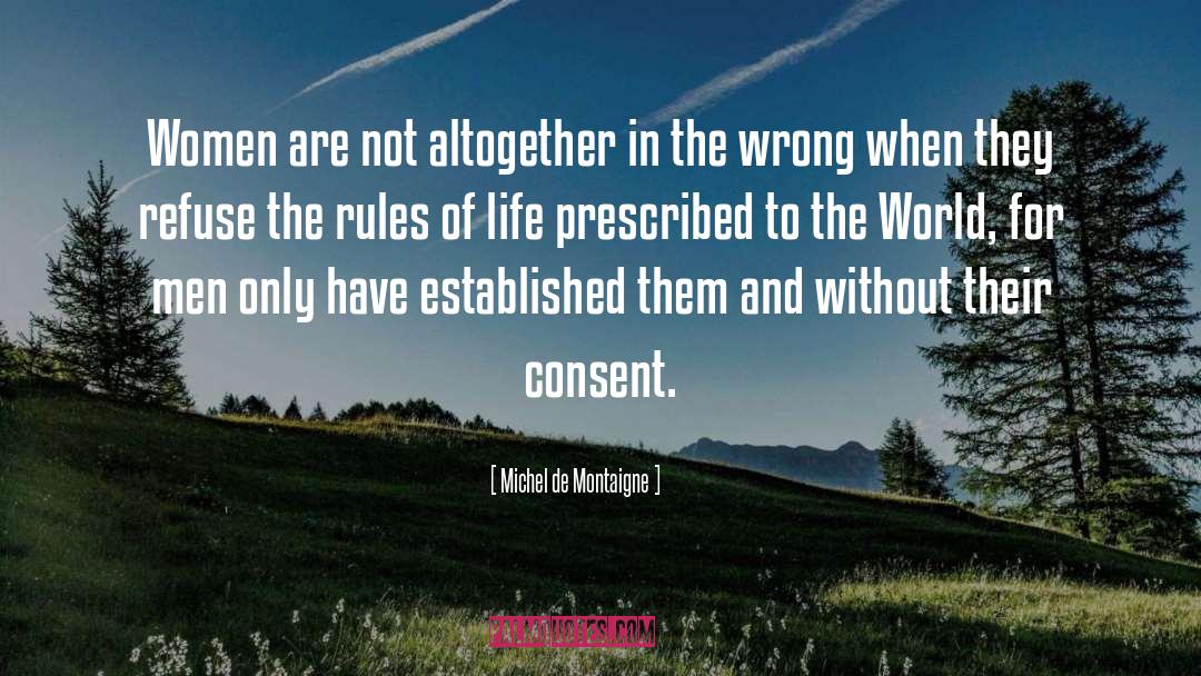 Rules Of Life quotes by Michel De Montaigne
