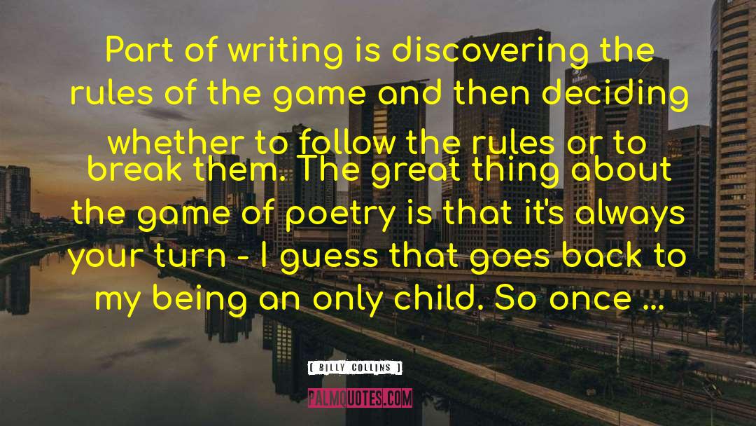 Rules Of The Game quotes by Billy Collins