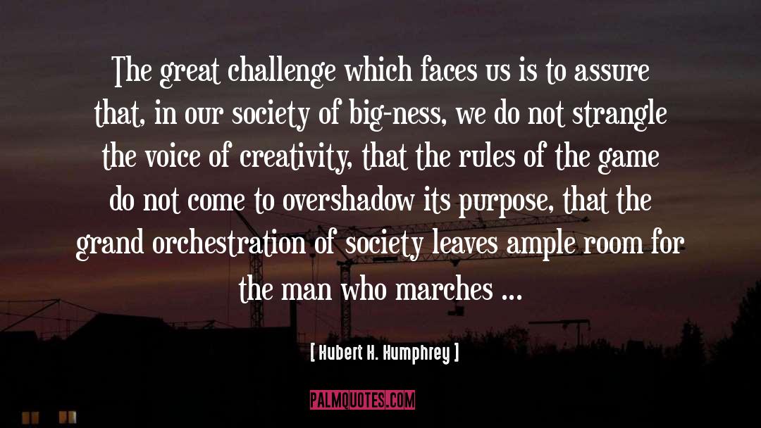 Rules Of The Game quotes by Hubert H. Humphrey