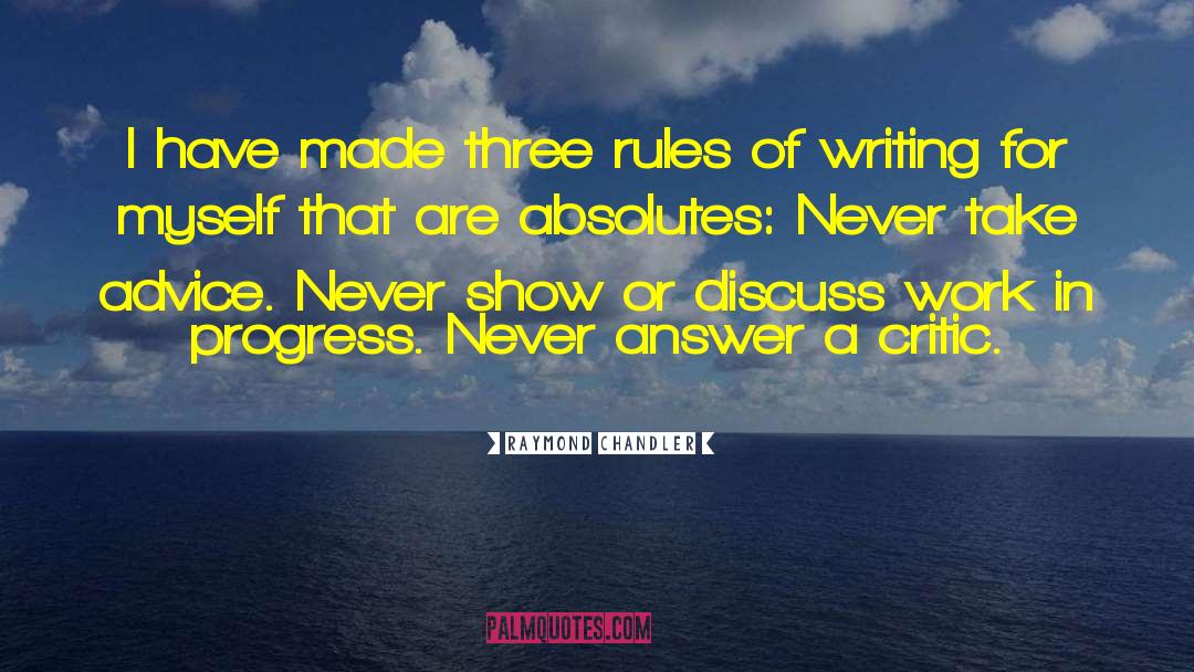 Rules Of Writing quotes by Raymond Chandler