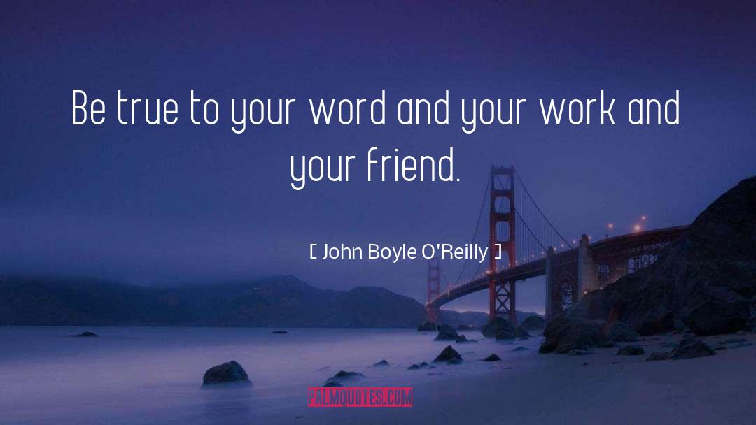 Rules quotes by John Boyle O'Reilly