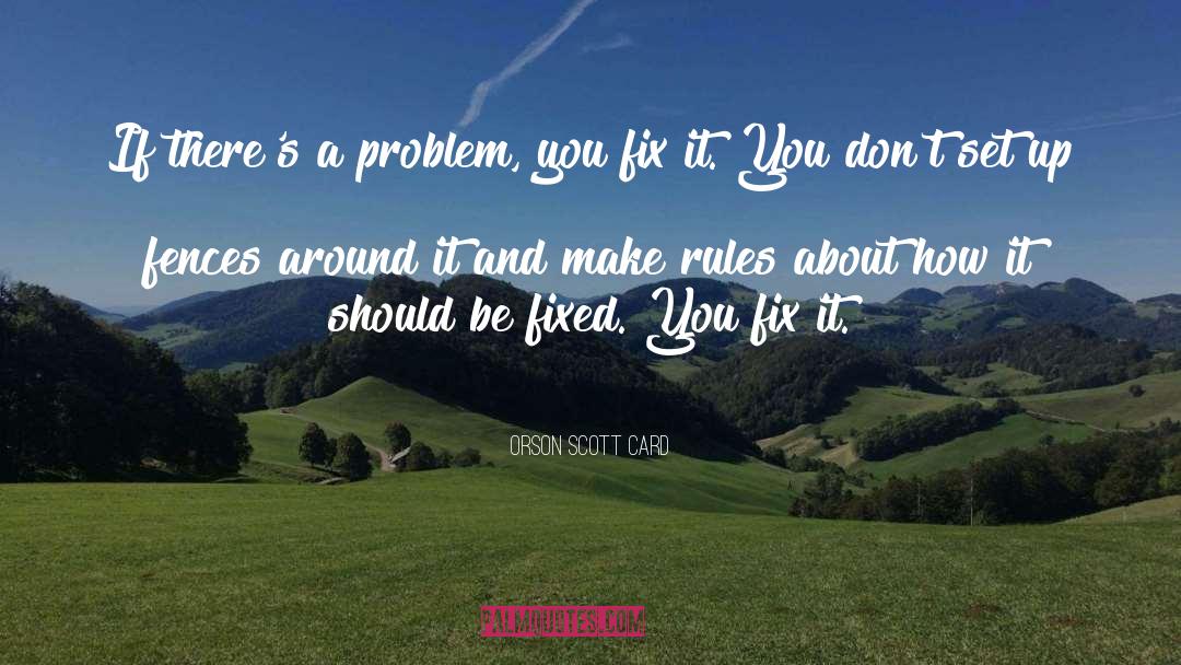 Rules quotes by Orson Scott Card