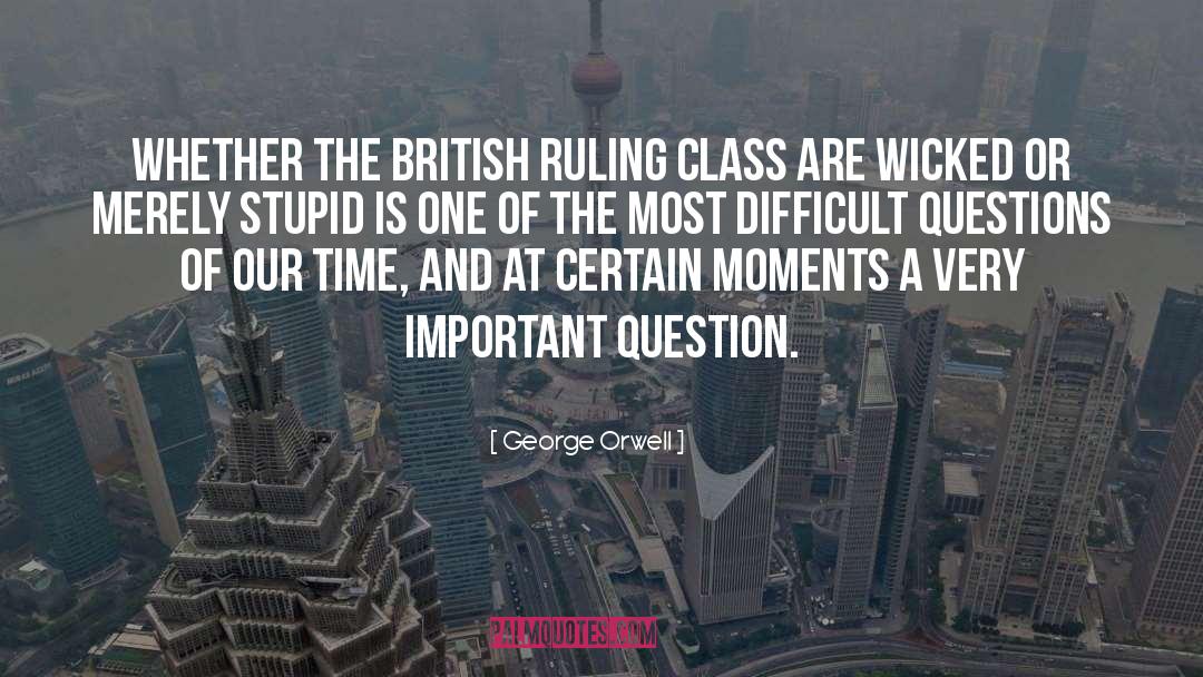 Ruling Class quotes by George Orwell