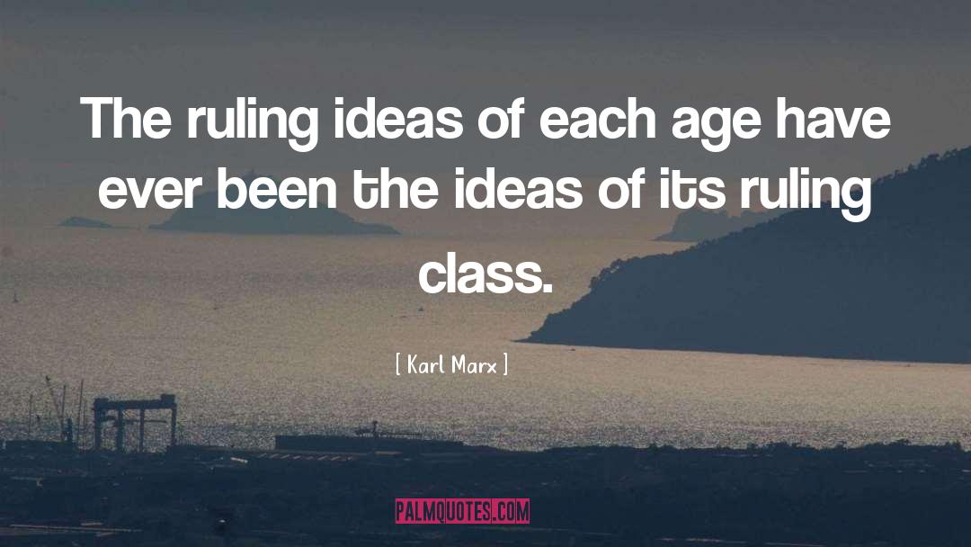 Ruling Class quotes by Karl Marx