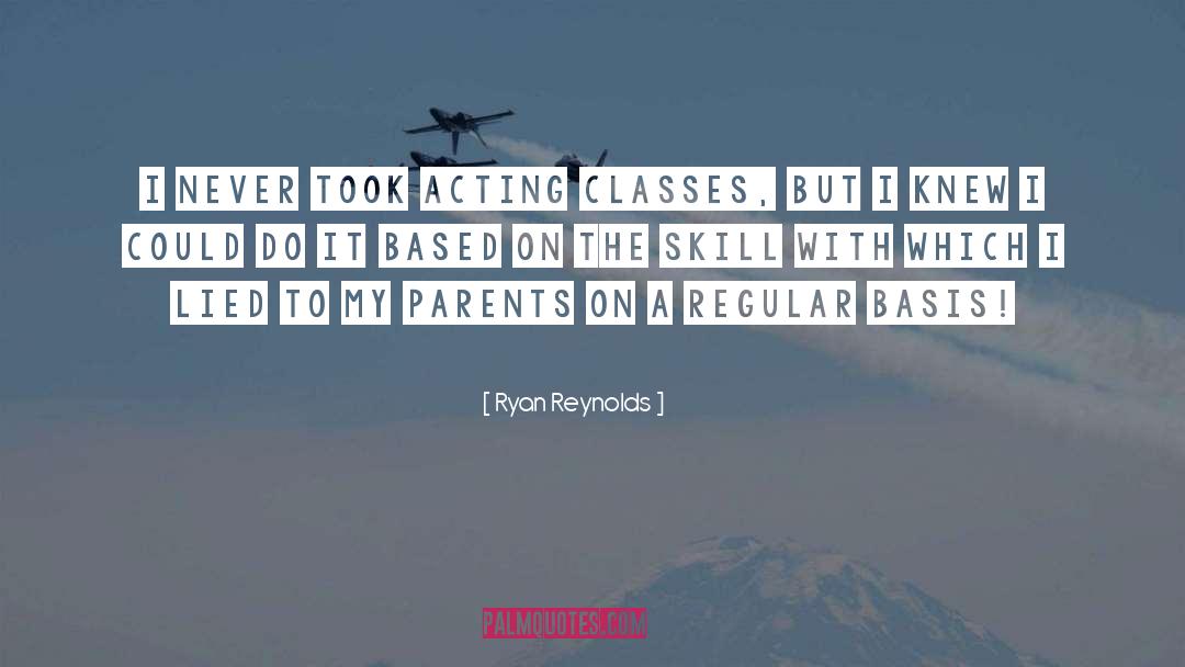 Ruling Classes quotes by Ryan Reynolds