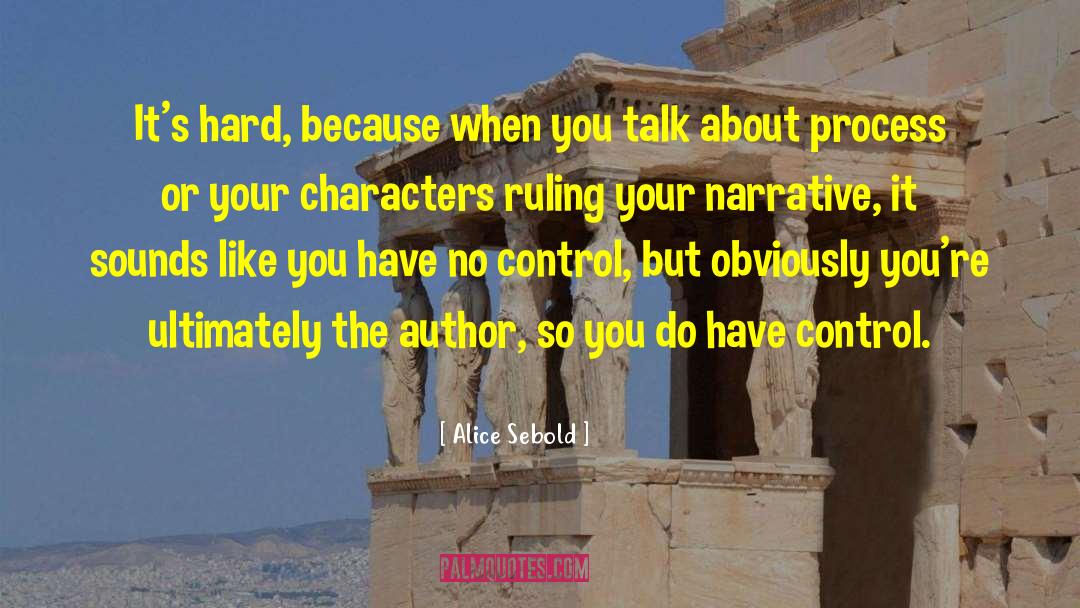 Ruling quotes by Alice Sebold
