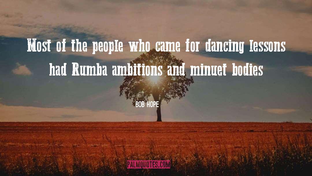 Rumba quotes by Bob Hope