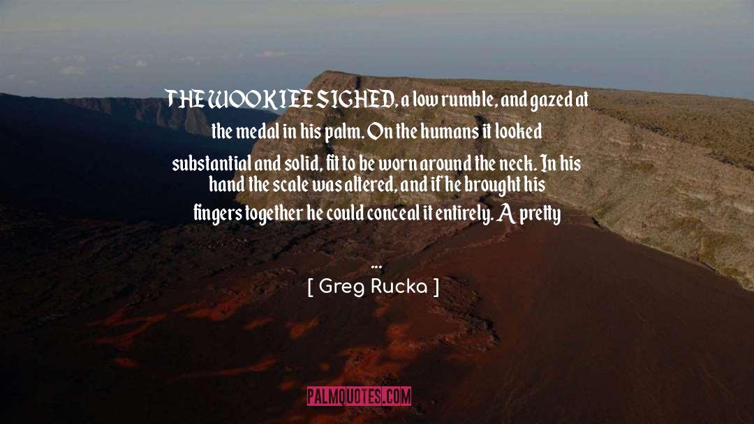 Rumble quotes by Greg Rucka