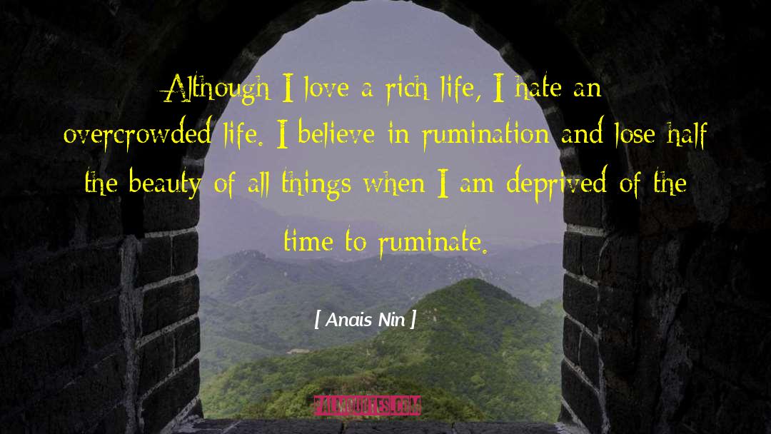 Rumination quotes by Anais Nin
