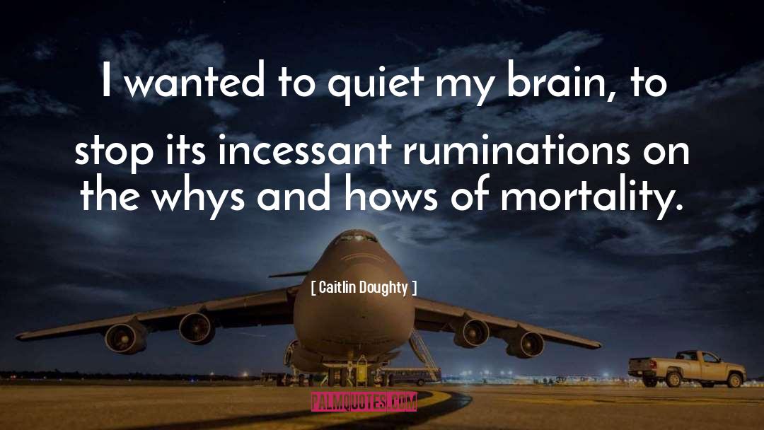 Ruminations quotes by Caitlin Doughty