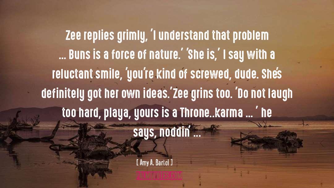 Rumors And Karma quotes by Amy A. Bartol