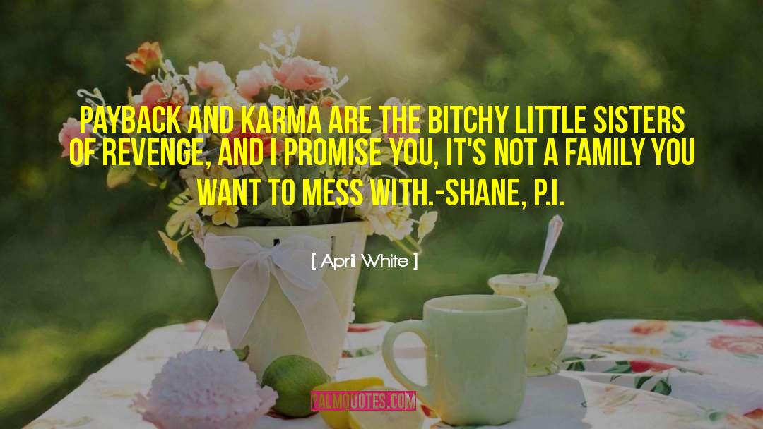 Rumors And Karma quotes by April White