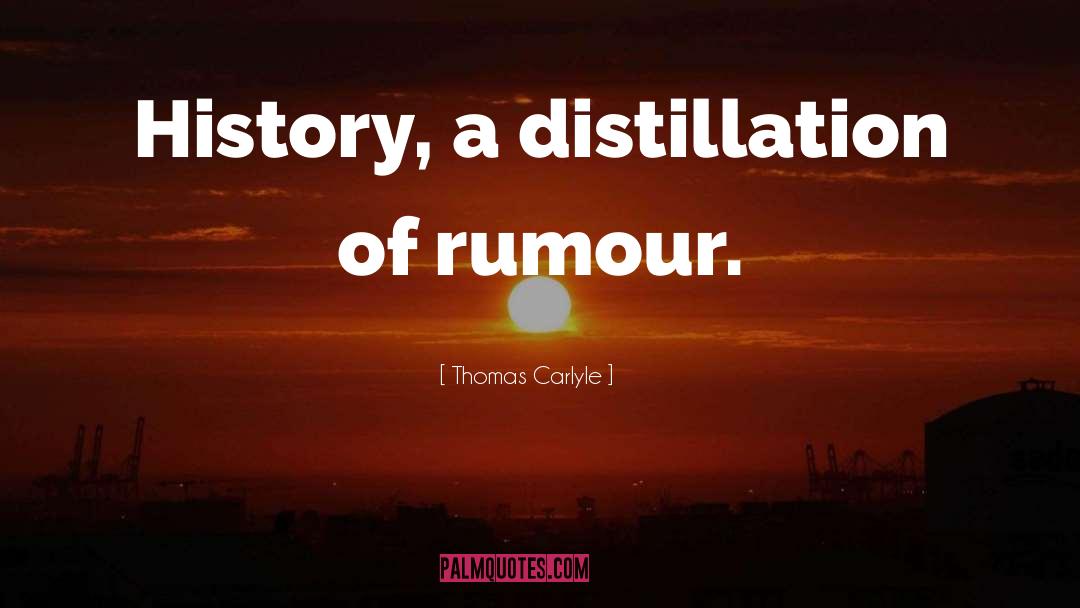 Rumour quotes by Thomas Carlyle