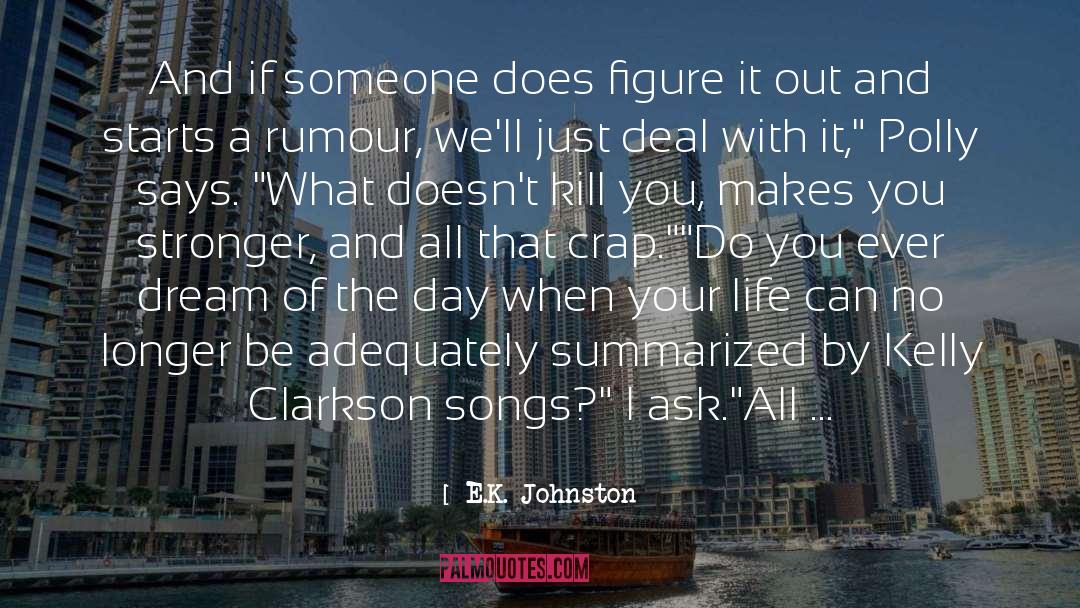 Rumour quotes by E.K. Johnston