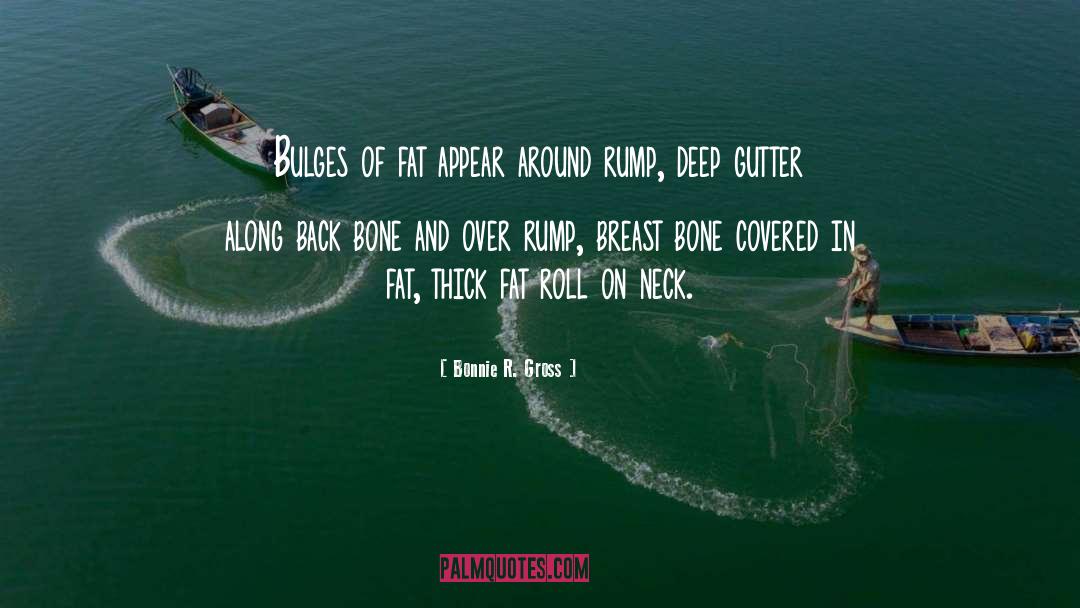 Rump quotes by Bonnie R. Gross