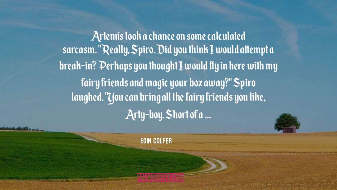 Rumpelstiltskin Fairy quotes by Eoin Colfer