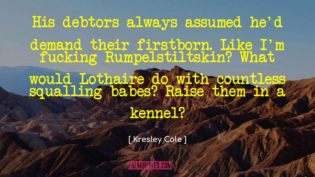 Rumpelstiltskin quotes by Kresley Cole