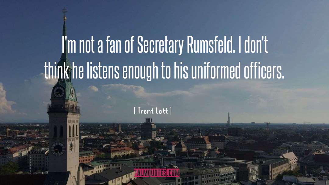 Rumsfeld quotes by Trent Lott