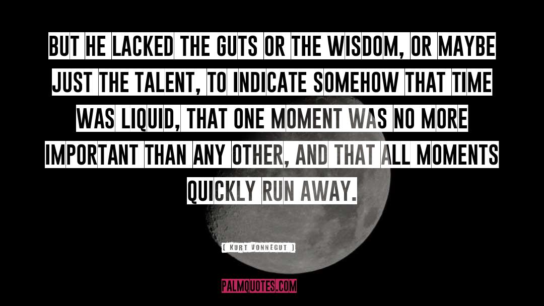 Run Away quotes by Kurt Vonnegut