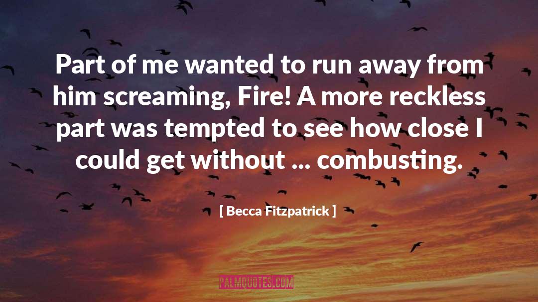 Run Away quotes by Becca Fitzpatrick