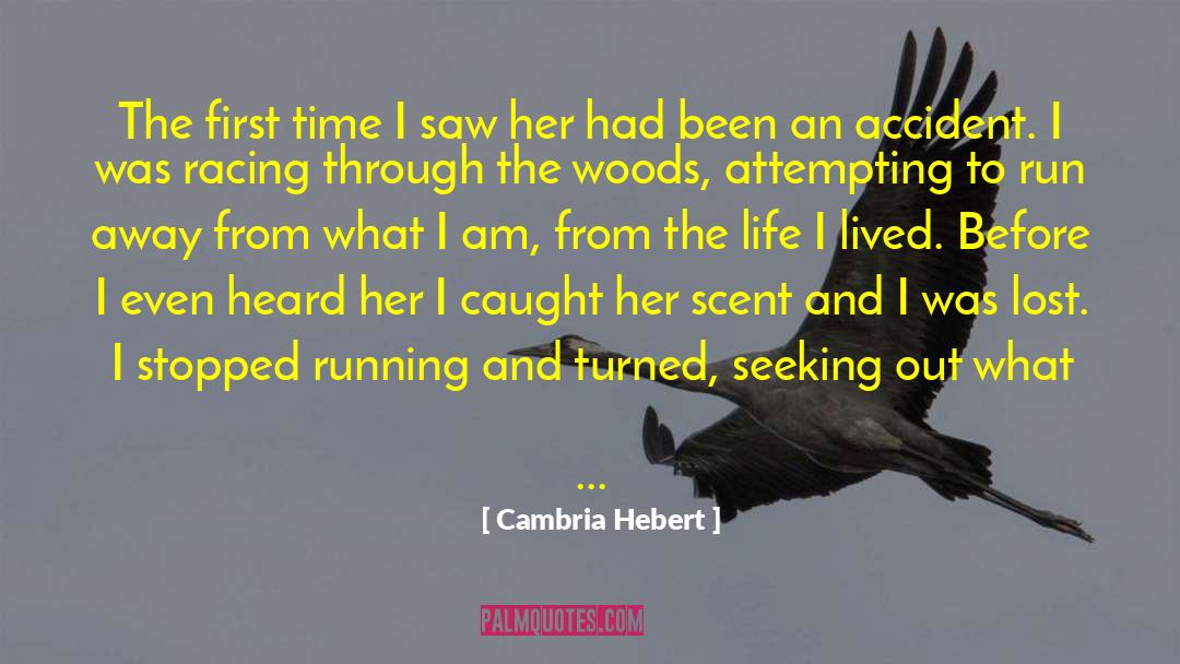 Run Away quotes by Cambria Hebert