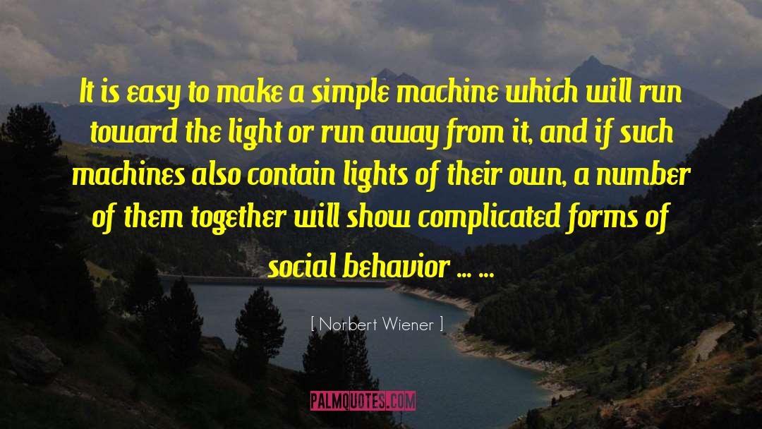 Run Away quotes by Norbert Wiener
