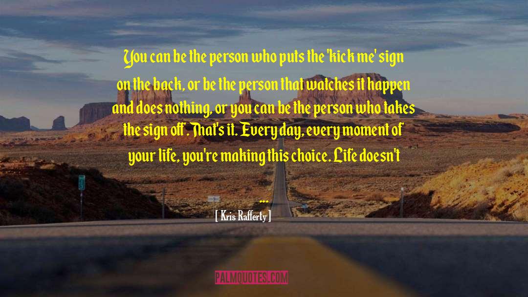Run For There Life quotes by Kris Rafferty