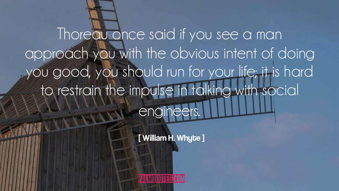 Run For Your Life quotes by William H. Whyte