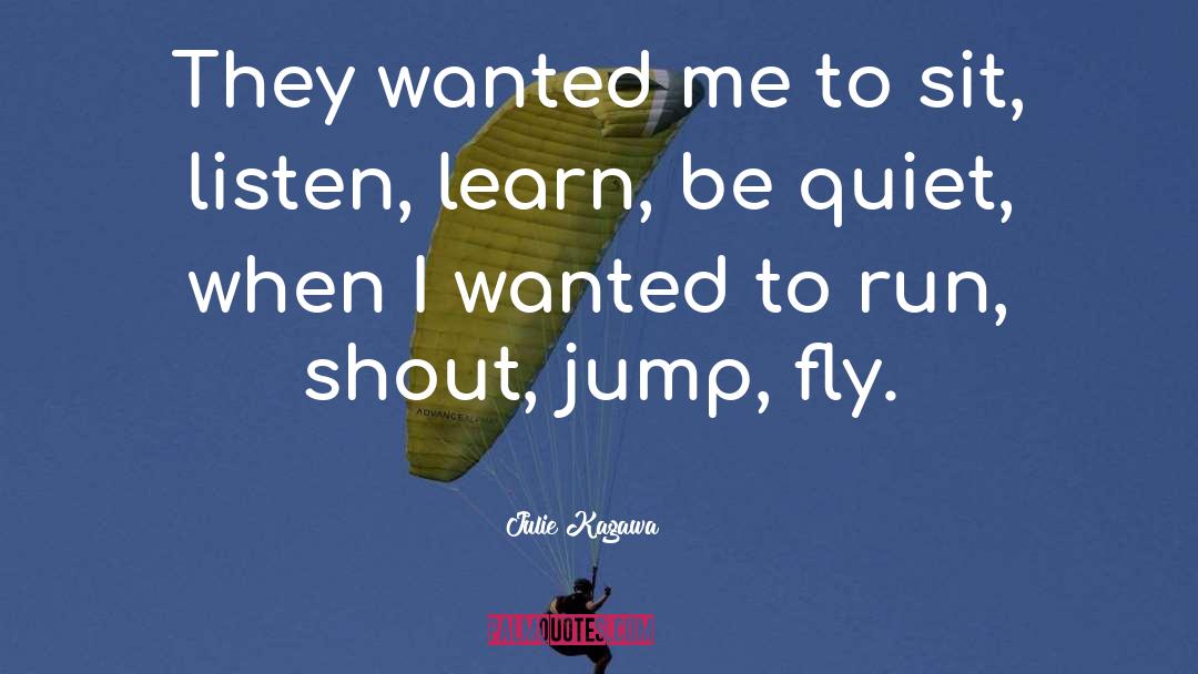 Run Jump And Play quotes by Julie Kagawa