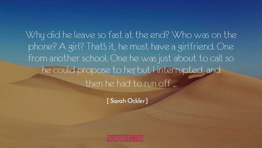 Run Off quotes by Sarah Ockler
