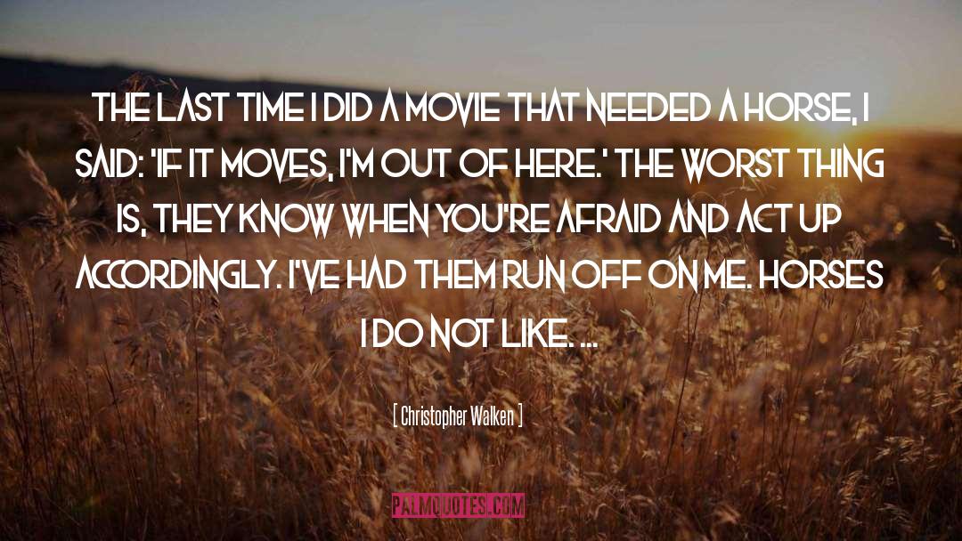 Run Off quotes by Christopher Walken