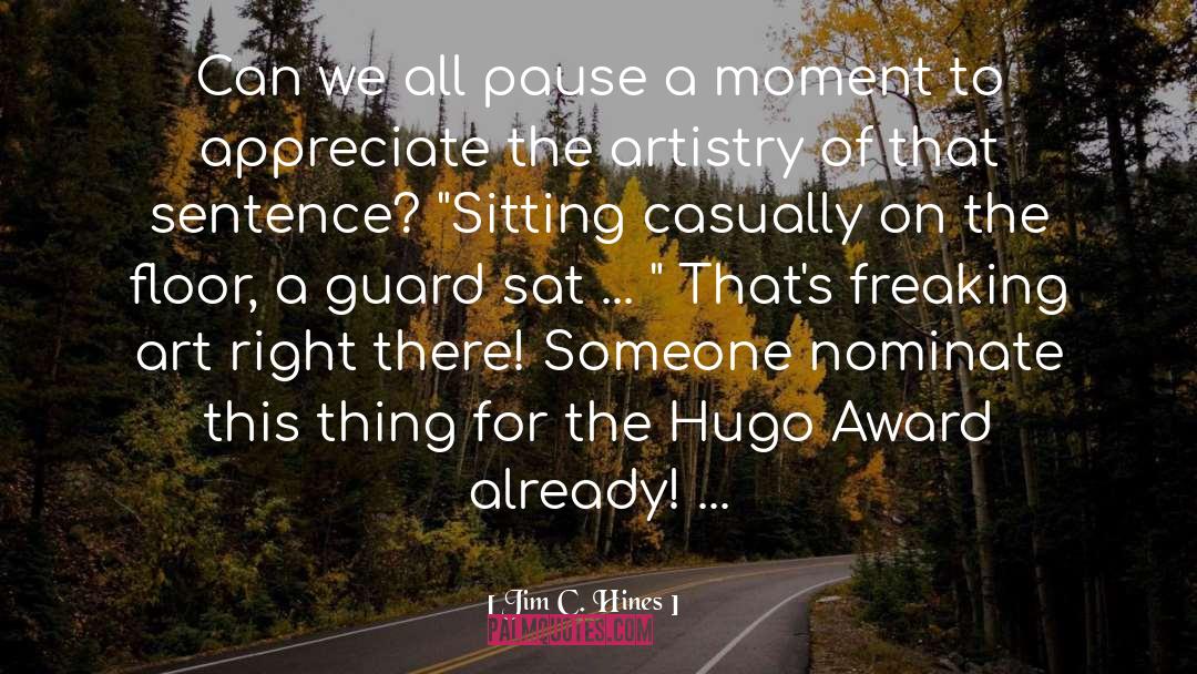 Run On Sentence Award quotes by Jim C. Hines
