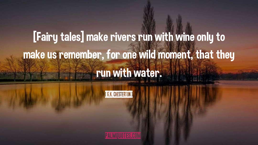 Run quotes by G.K. Chesterton