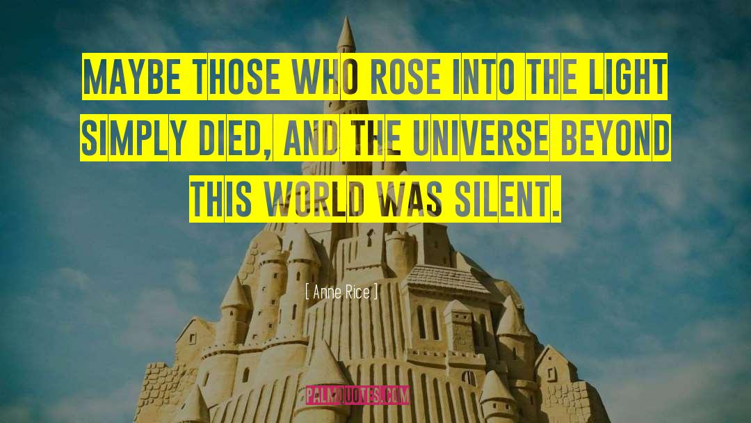 Run The World quotes by Anne Rice