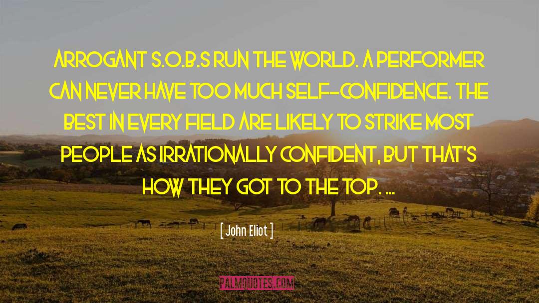 Run The World quotes by John Eliot
