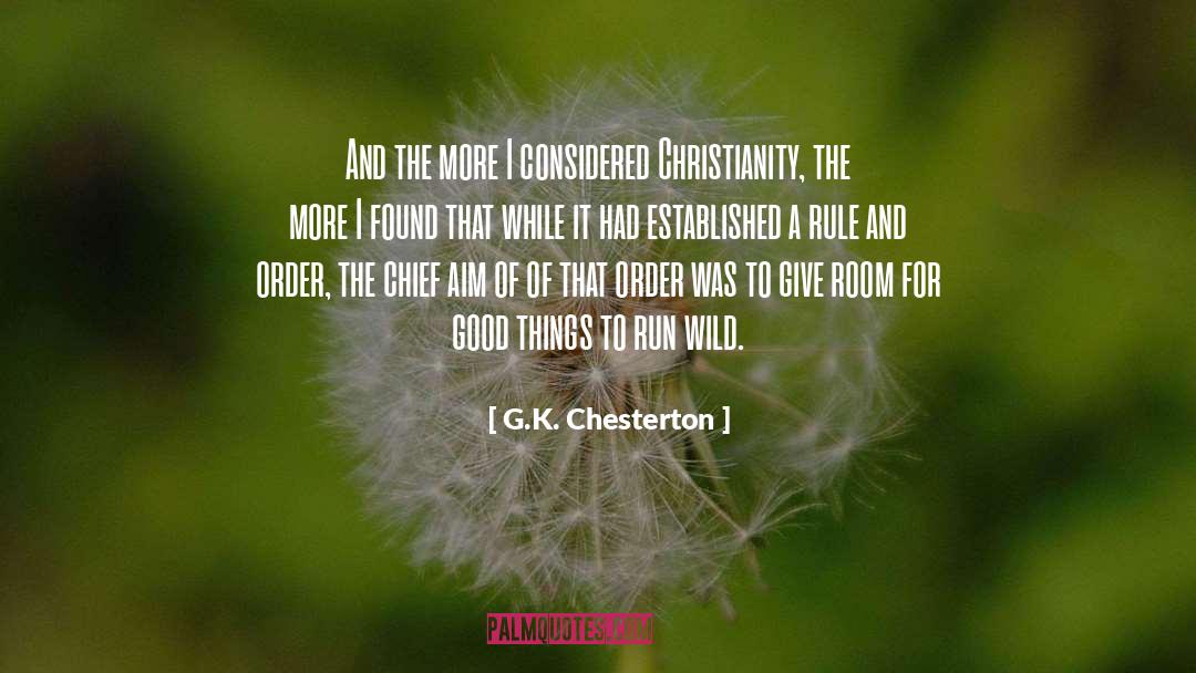 Run Wild quotes by G.K. Chesterton