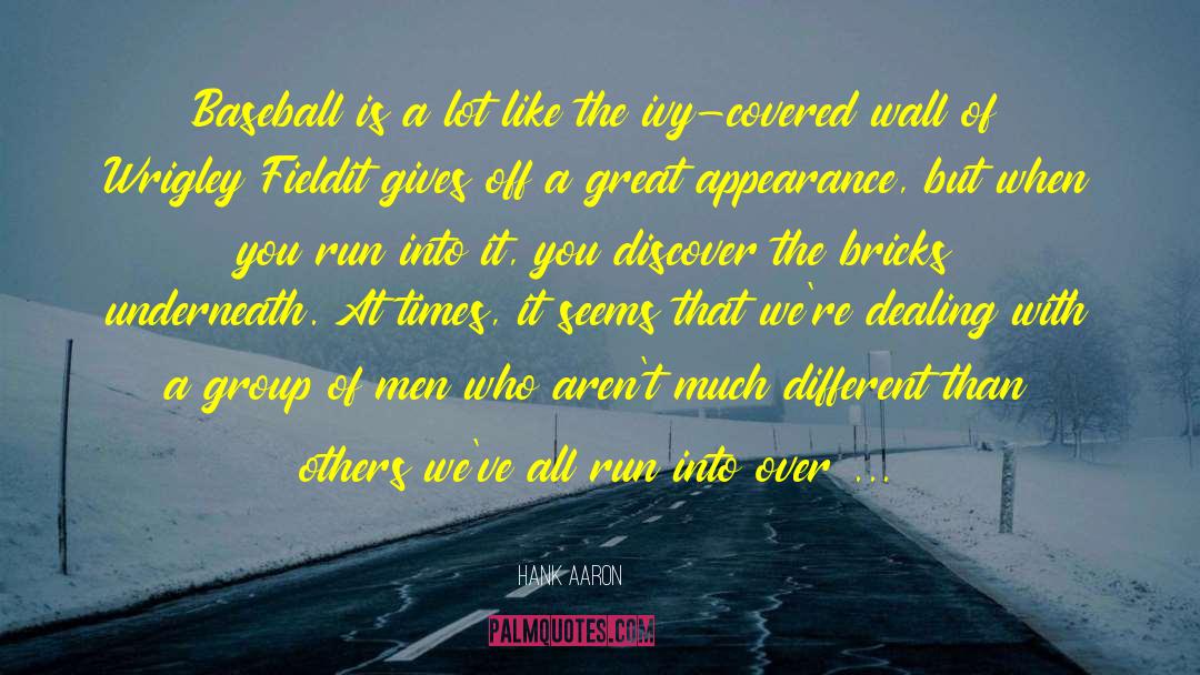 Run You Over quotes by Hank Aaron