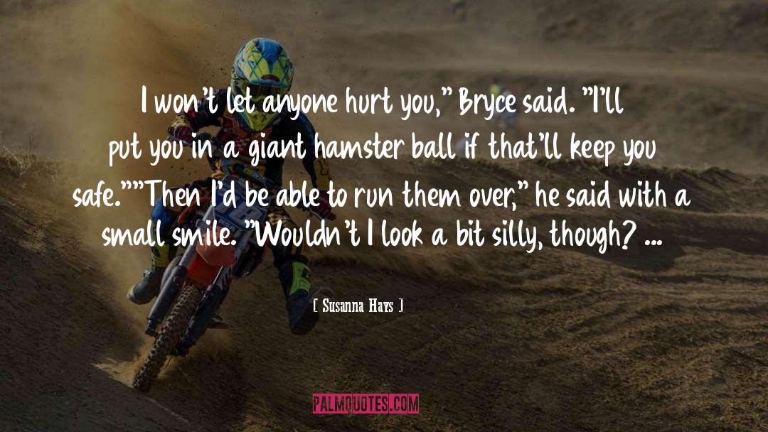 Run You Over quotes by Susanna Hays