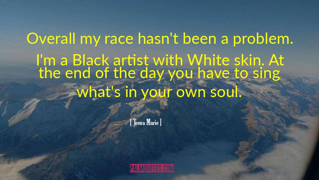 Run Your Own Race quotes by Teena Marie
