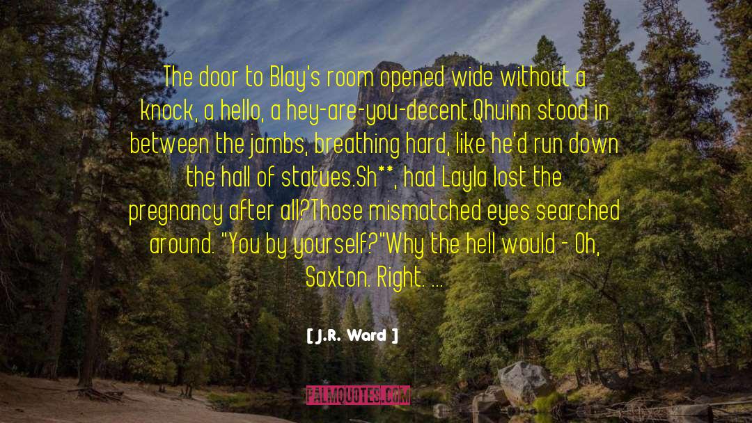 Run Your Own Race quotes by J.R. Ward
