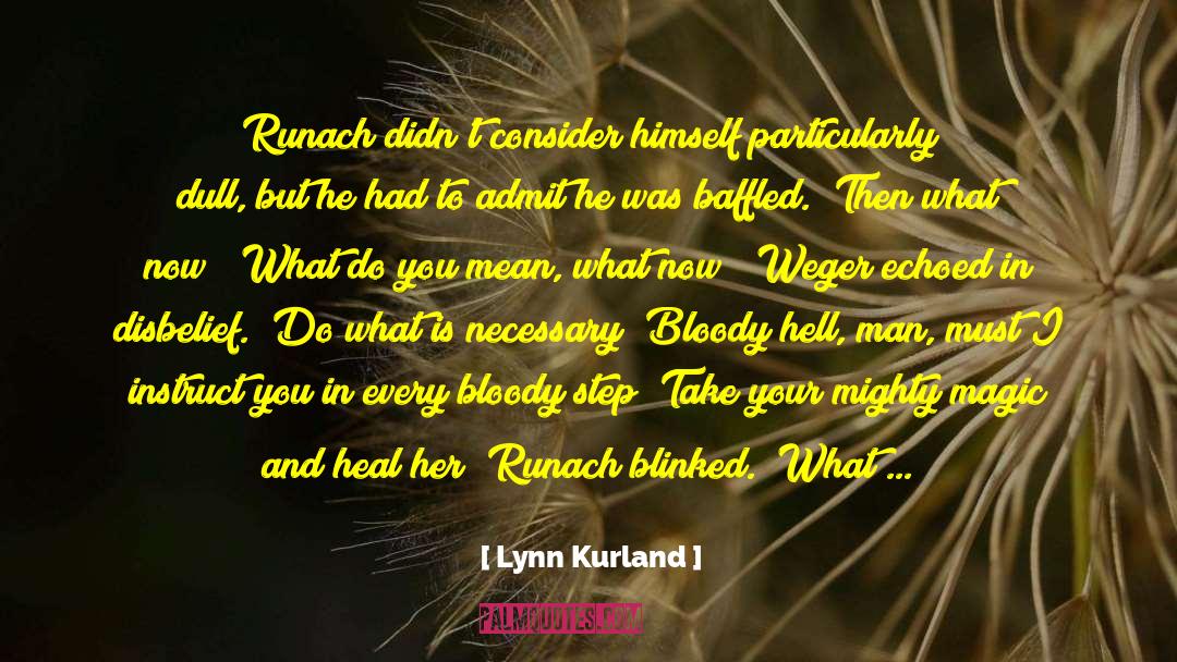Runach quotes by Lynn Kurland